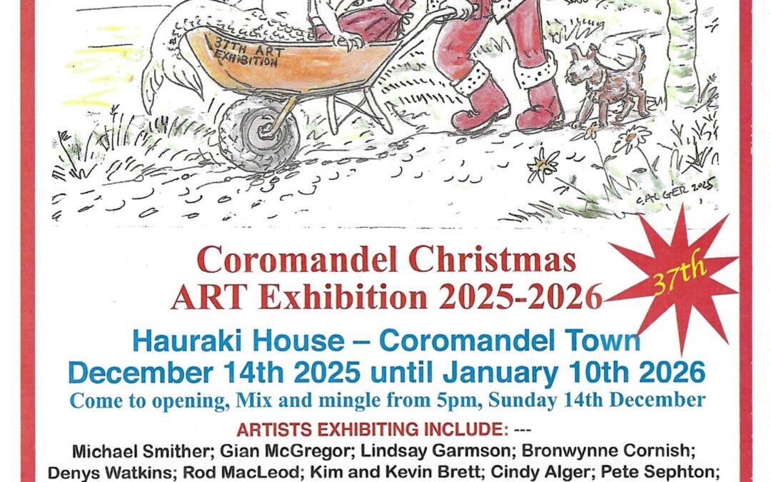 Coromandel Christmas ART Exhibition 2025 – 2026