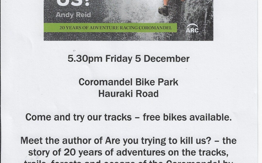 Are you trying to kill us?   Story of 20 years of Adventure racing Coromandel